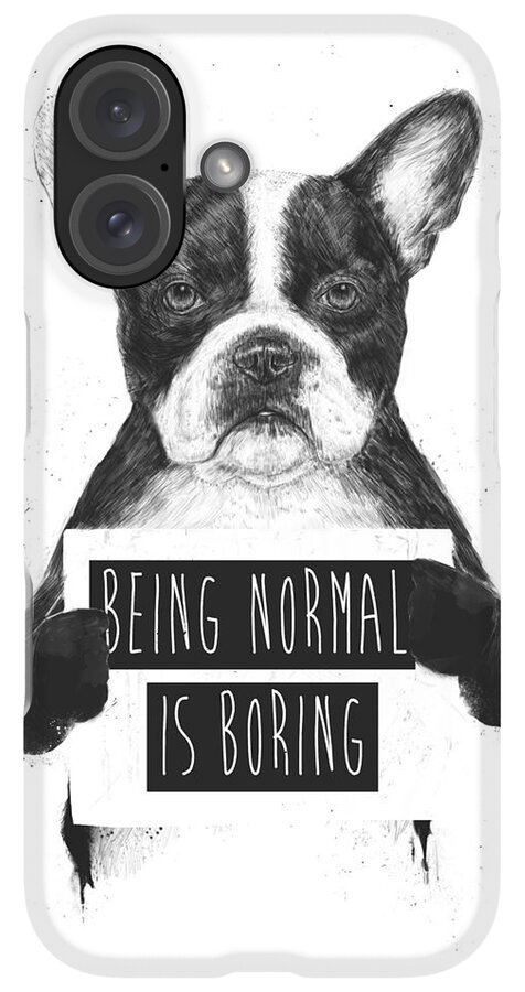 iPhone Case - Being normal is boring by Balazs Solti