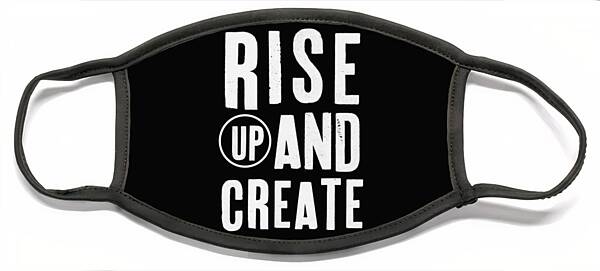 Rise Up And Create- Art By Linda Woods Face Mask