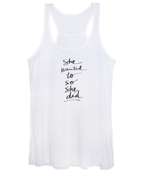 She Wanted To So She Did- Art By Linda Woods Women's Tank Top